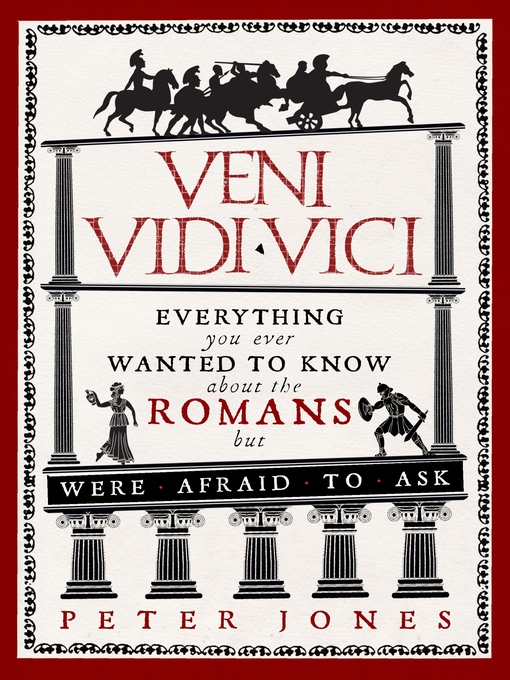 Title details for Veni, Vidi, Vici by Peter Jones - Wait list